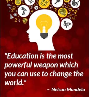 Education is the most powerful weapon which you can use to change the world. - Nelson Mandela